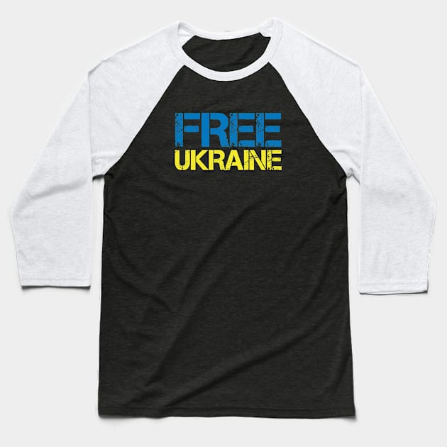 Free Ukraine Baseball T-Shirt by Distant War